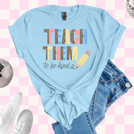 Teach them tshirt