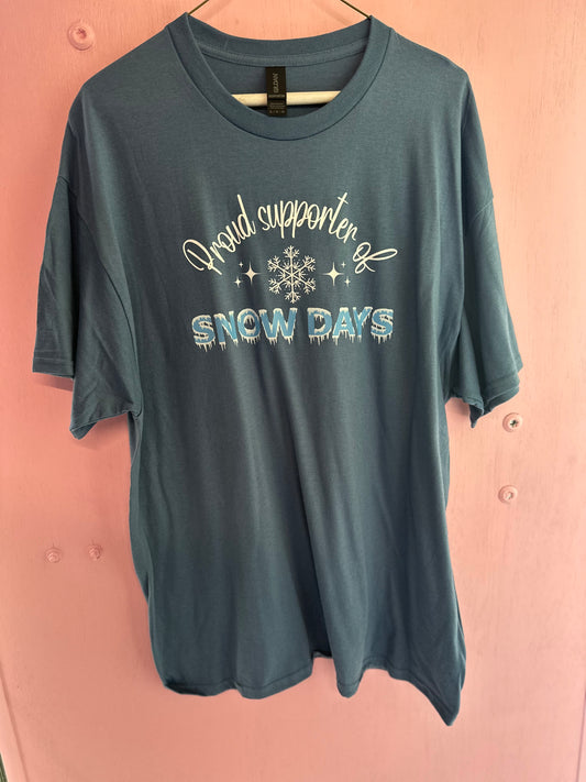 Adult xl support snow days tshirt