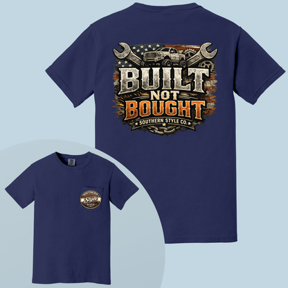 Built Not Bought Comfort Colors® Tee