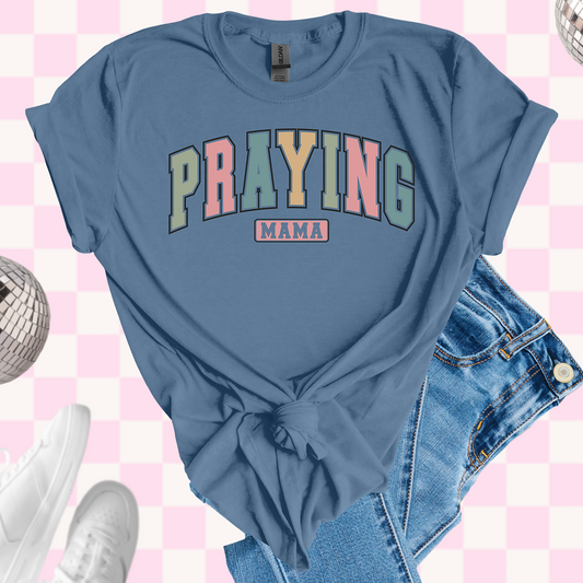 Praying mama tshirt