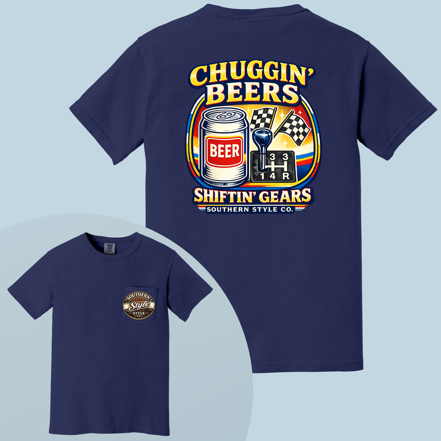 Chuggin' Beers & Shiftin' Gears Comfort Colors® Tee