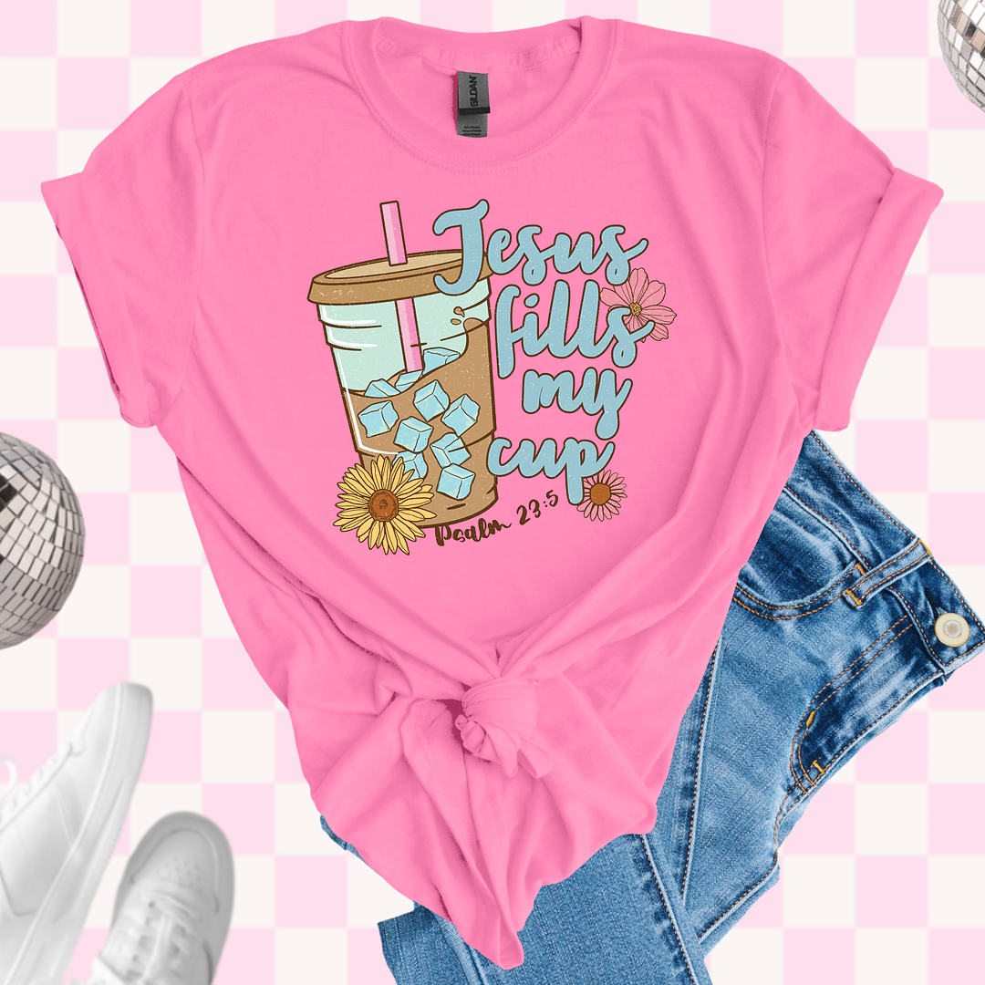 Jesus fills my cup tshirt