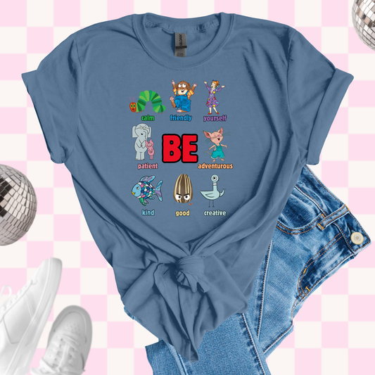 Be...characters tshirt
