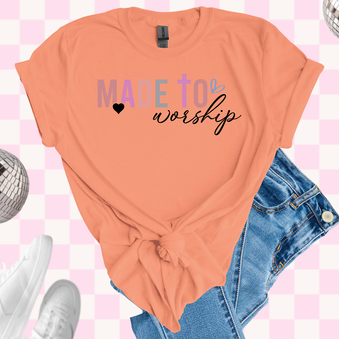 Made to worship tshirt