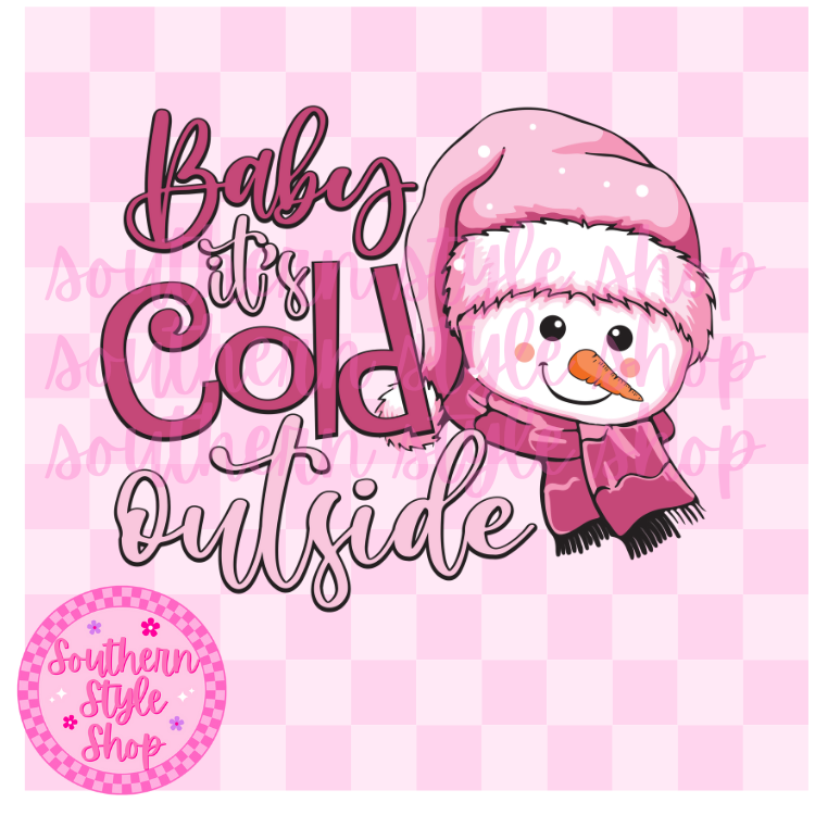 Baby it's cold outside pink DTF transfer