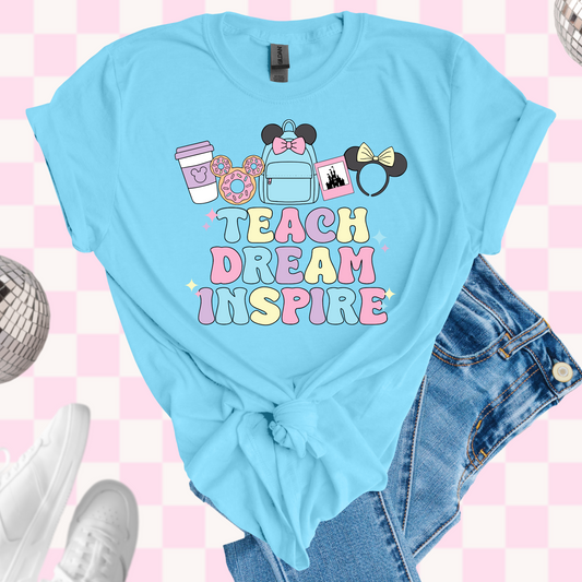 Teach dream inspire tshirt