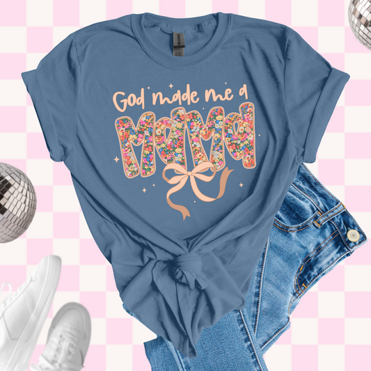 God made me a mama tshirt