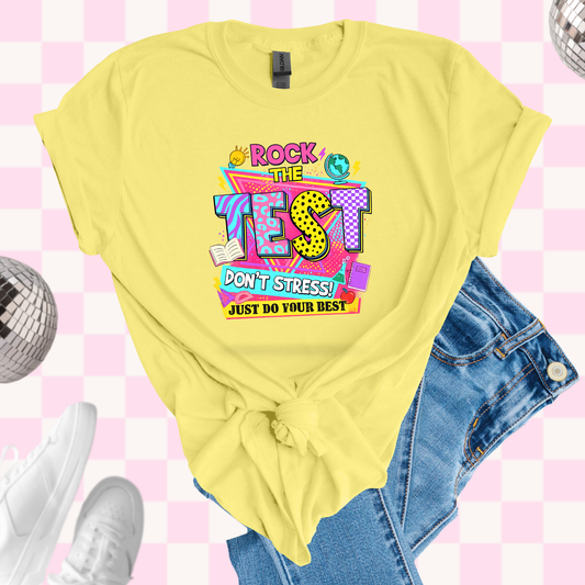 Rock the test shirt