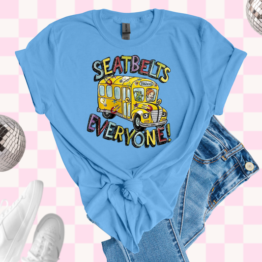 Seatbelts everyone tshirt