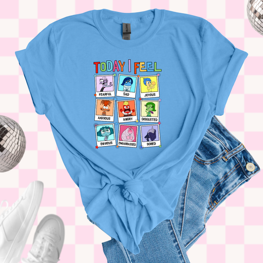 Today I feel tshirt