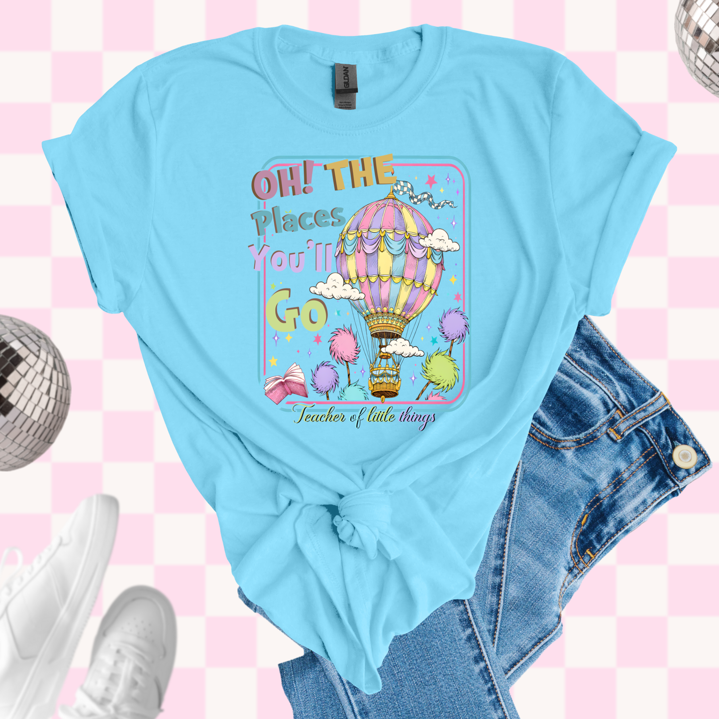 Places you'll go shirt