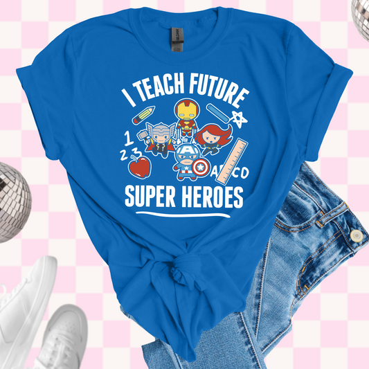 Teach Future super heros tshirt