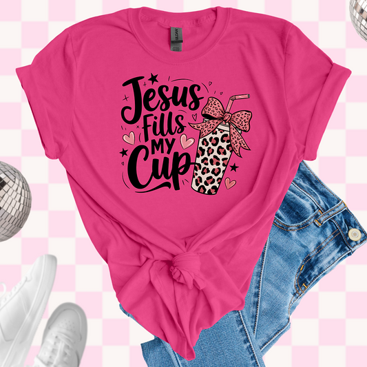 Jesus fills my cup tshirt