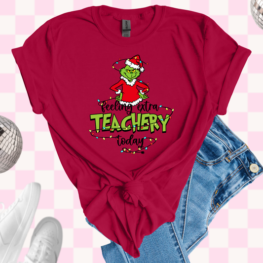 Extra teachery shirt