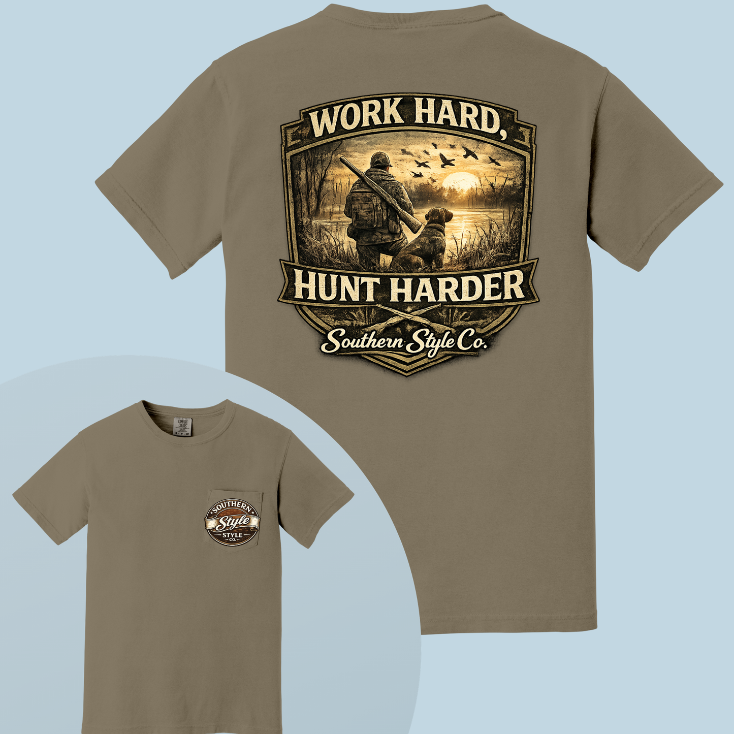 Work Hard, Hunt Harder Comfort Colors® Tee